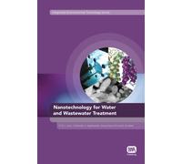 Nanotechnology for Water and Wastewater Treatment