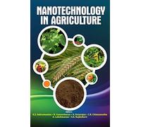 Nanotechnology in Agriculture