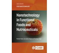 Nanotechnology in Functional Foods and Nutraceuticals