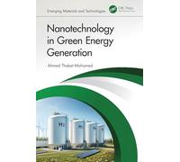 Nanotechnology in Green Energy Generation (Emerging Materials and Technologies)