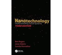 Nanotechnology: Understanding Small Systems, Third Edition (Mechanical and Aerospace Engineering Series)
