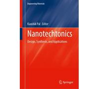 Nanotechtonics : Design, Synthesis, and Applications