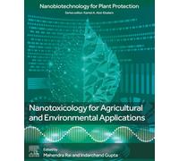 Nanotoxicology for Agricultural and Environmental Applications (Nanobiotechnology for Plant Protection)