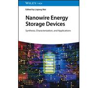 Nanowire Energy Storage Devices : Synthesis, Characterization and Applications