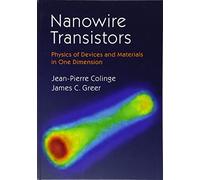 Nanowire Transistors: Physics of Devices and Materials in One Dimension