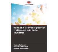 nanoZER : l'avenir pour un traitement sûr de la leucémie