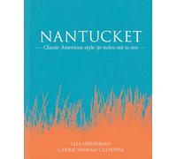 Nantucket: Classic American style 30 miles out to sea