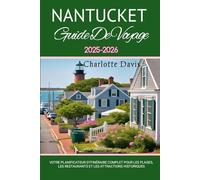 NANTUCKET Guide De Voyage 2025-2026