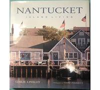 Nantucket: Island Living