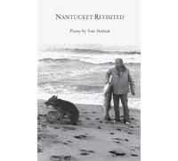 Nantucket Revisited: Poems by Tom Mallouk
