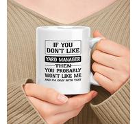 NANVIER Ceramic Mug Happy Birthday Gift for Yard Manager,If You Don't Like Yard Manager Then You Won't Like Me 11 Oz Coffee Mugs for for Man,Woman,Dad,Mom