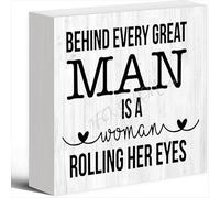 NANVIER Decor Sign Behind Every Great Man Is A Woman Rolling Her Eyes Funny Gift Wood Box Sign For Home Office Desk Shelf Table Decoration 5 X 5 Inches