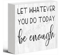 NANVIER Decor Sign Let Whatever You Do Today Be Enough Small Sign Wood Box Sign 5 X 5 Inches Wooden Block Signs For Home Office Bedroom And Table Decor