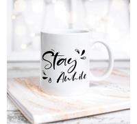 NANVIER Inspirational Quotes Funny Coffee Mug Stay-Awhile Ceramic Coffee Mug 11 Oz Coffee Mug Tea Cup White Gift for Women Men