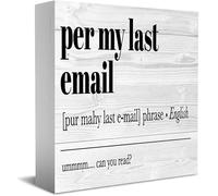 NANVIER Per My Last Email Definition Wood Box Sign Desk Decor Motivational Table Decor Wood Block Plaque Tabletop Decoration Gift For Women Men 5x5Inch