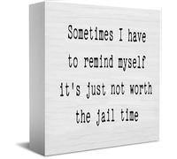 NANVIER Sometimes I Have To Remind Myself It's Just Not Worth The Wooden Box Sign Decorative Funny Office Wood Box Sign Home Office Decor Desk Decor Sign For Shelf 5 X 5 Inches