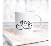 NANVIER Stay Awhile Funny White Ceramic Coffee Mug 11oz Sayings Motivational Coffee Cup Tea Milk Juice Mug Novelty Gifts for Family Friends