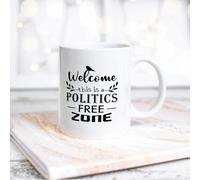 NANVIER White Mug Welcome Politics Free Zone Ceramic Cup Coffee Mug with Quotes White Tea Cup Gift for Mom Dad Grandmother Grandpa Women Men 11oz
