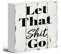 NANVIER Wood Box Sign Let That Shit Go Wooden Box Sign Farmhouse Home Office Desk Shelf Decor (5 X 5 Inch)