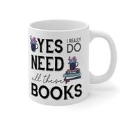 NANVIER Yes I Really Do Need All These Books Coffee Mugs 11oz Bookish Personalised Coffee Tea Mug Gift for Friends Coworkers Boss Employee Adults Ceramic White