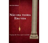 NÃO ERA TEORIA. ERA VIDA.: O preço de viver o que se acredita