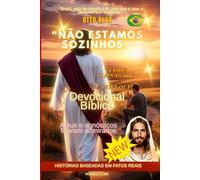 “Não Estamos Sozinhos - Yeshua de Nazaré Amo você - Te amo”: Devocional Bíblico 30 dias de devocionais para curar, fortalecer a alma e abraçar a esperança.