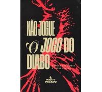 Não Jogue o Jogo do Diabo
