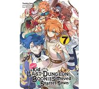 Watanuki, Nao – Suppose a Kid from the Last Dungeon Boonies Moved to a Starter Town, Vol. 7