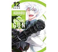 Naoe - Aoharu X Machinegun, Vol. 12