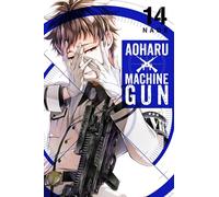 Naoe - Aoharu X Machinegun, Vol. 14 (AOHARU X MACHINEGUN GN)