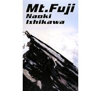 Naoki Ishikawa: Mt. Fuji