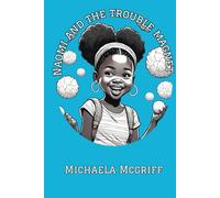 Naomi and the Trouble Magnet: Book #2 (Naomi’s Life)