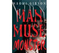 Naomi Gibson Man, Muse, Monster Hardback Book Naomi Gibson Multicolor