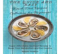 Naomi Hudson The Quick & Easy Dash Diet Recipes Collection for Beginners: in Gold Naomi Hudson Gold