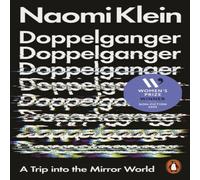 Naomi Klein Doppelganger : A Trip Into the Mirror World Paperback Book Naomi Klein Multicolor