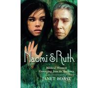 Naomi & Ruth: Biblical Women Emerging from the Shadows