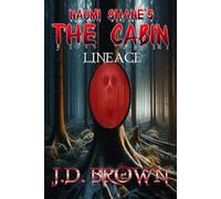 Naomi Shane's The Cabin: Lineage