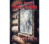 Naomi Shane's The Cabin: Rancor