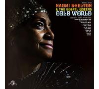 Naomi Shelton and The Gospel Queens - Cold World