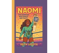 NAOMI: THE CHAMPION WHO DANCES AND FIGHTS