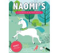 Naomi's Coloring & Activity Book: A Personalized Gift For Naomi - Her Name On Every Page (Personalized Coloring Pages)