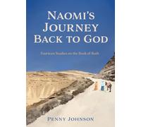 Naomi's Journey Back to God: Fourteen Studies on the Book of Ruth