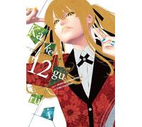 Naomura, Toru - Kakegurui - Compulsive Gambler -. Vol. 12 (KAKEGURUI COMPULSIVE GAMBLER GN)
