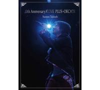 Naozumi Takahashi - 10th Anniversary A'live Plus+Decade (3DVDS) [Japan DVD] REALR-3017