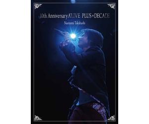 Naozumi Takahashi - 10th Anniversary A'live Plus+Decade (3DVDS) [Japan DVD] REALR-3017