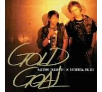 Naozumi Takahashi/Tatsuhisa Su - Gold Goal [CD/Dvd]