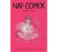 Nap Comix: Comics About Surviving the First Year of Parenthood