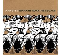 Nap Eyes - Thought Rock Fish Scale