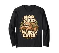Nap First Wander Later Outdoor Humor Long Sleeve T-Shirt