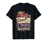 Nap Queen Chaos Manager Rest and Rule with Pillow Crown T-Shirt